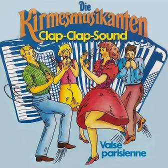 Clap-Clap-Sound by Die Kirmesmusikanten