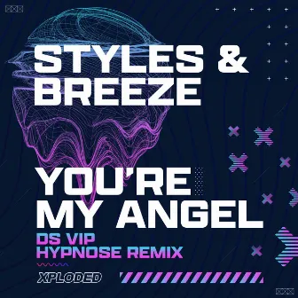 You're My Angel by Styles & Breeze