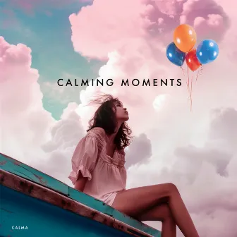 Calming Moments by Calma