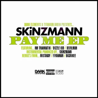 Pay Me EP by Skinzmann