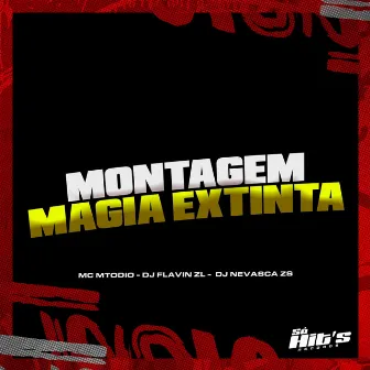 Montagem Magia Extinta by MC MTODIO