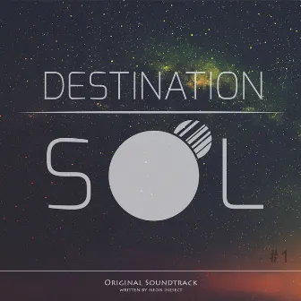 Destination Sol #1 by Neon Insect