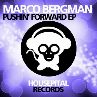 Pushin' Forward EP by Marco Bergman