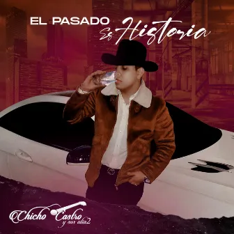 El Pasado Es Historia by Chicho Castro y Sus Alia2