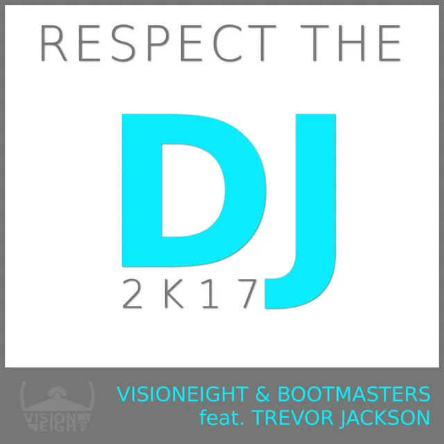 Respect the DJ 2k17 - Radio Edit