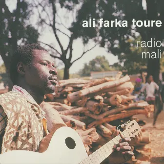 Radio Mali by Ali Farka Touré