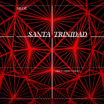 Santa Trinidad - “Behind The Songs” by Siloé