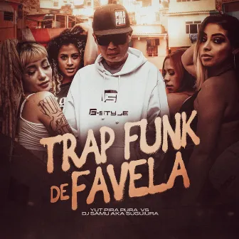 TrapFunk de Favela by Yut Pira Pura