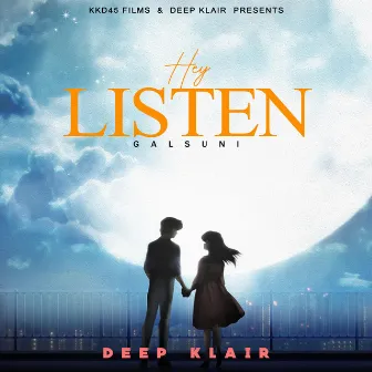 Hey Listen (with KKD45) by Deep Klair