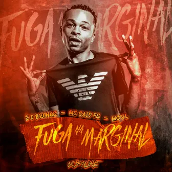 Fuga na Marginal by MC VL