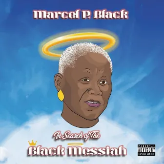 In Search of the Black Messiah by Marcel P. Black