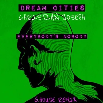 Everybody's Nobody (G.House Remix) by Christian Joseph