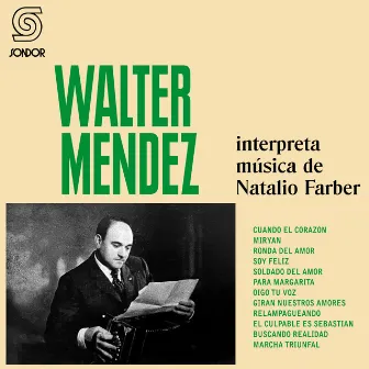 Interpreta Música De Natalio Farber by Walter Méndez y Su Orquesta Típica