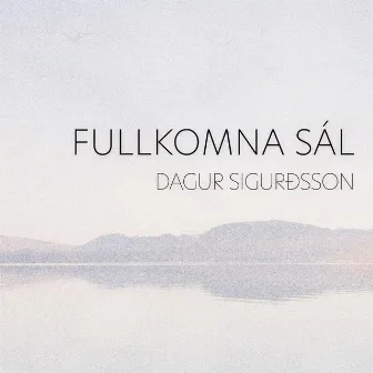 Fullkomna sál by Dagur Sigurðsson