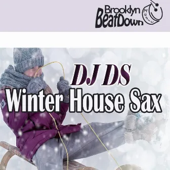 Winter House Sax (Club Mix) by DJ DS