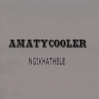 Ngikhathele (Extended Version) by Amatycooler