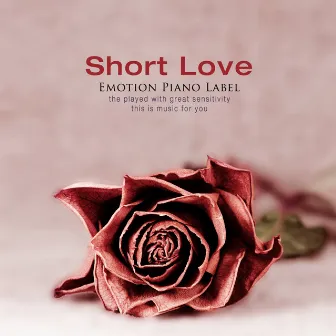 Short Love by Acoustic Melo