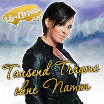 Tausend Träume ohne Namen by Krümel