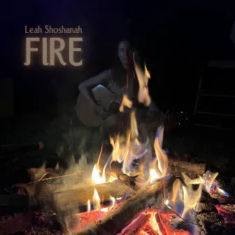 Fire by Leah Shoshanah