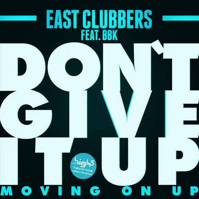 Don't Give It Up (Moving on Up) - Radio Edit