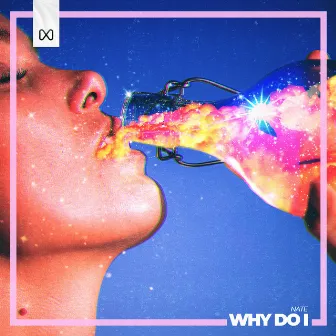 Why Do I by Nate