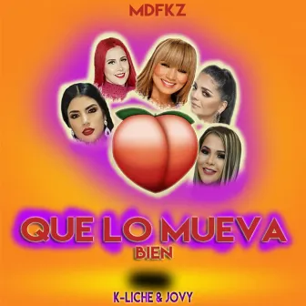 Que Lo Mueva Bien by K-Liche