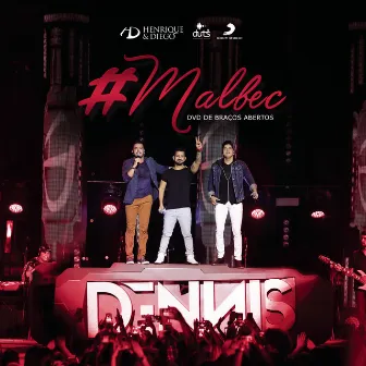 Malbec (Part. DENNIS) (feat. DENNIS) [Ao Vivo] by Henrique & Diego