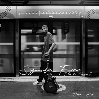 Flow de Trem #4: Segunda-Feira by Mano Hick