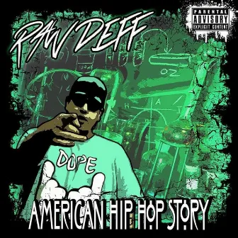 American Hip-Hop Story by Raw Deff