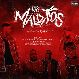 Los Malditos by Dany Ome