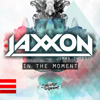 In the Moment (feat. Jemma Tweedie) by Jaxxon