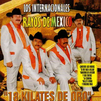 18 Kilates de Oro by Los Internacionales Rayos De Mexico