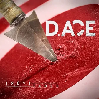 Inévitable by D.ACE