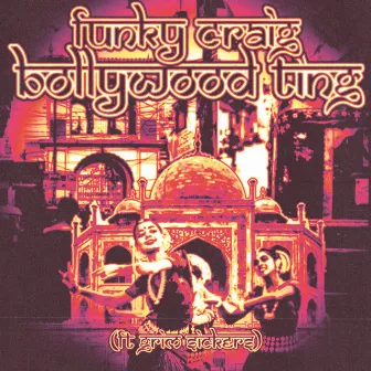 Bollywood Ting by Funky Craig