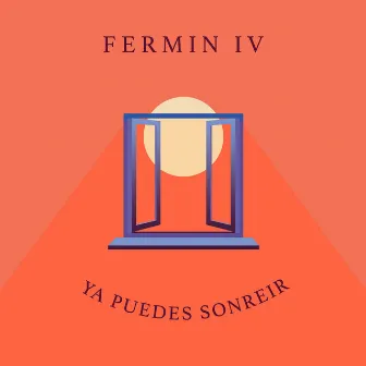 Ya Puedes Sonreír by Fermin IV