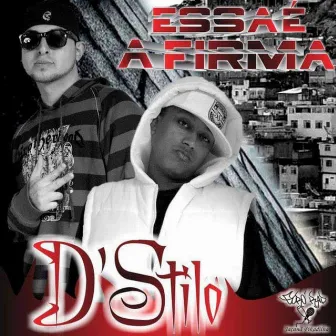 Essa É a Firma by D Stilo