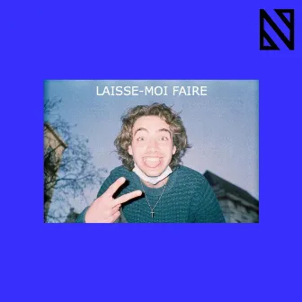 LAISSE-MOI FAIRE by Niveau Nihil