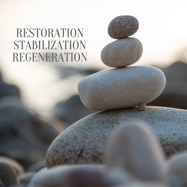 Restoration, Stabilization, Regeneration