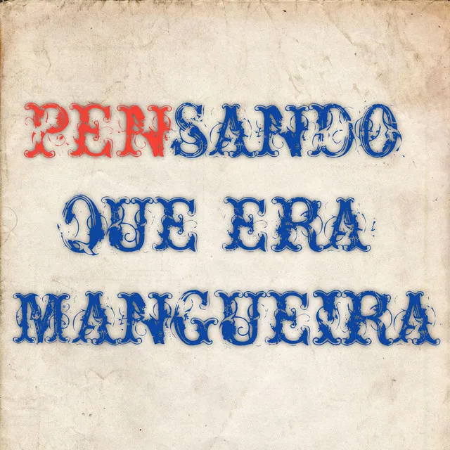 Pensando Que Era Manguera