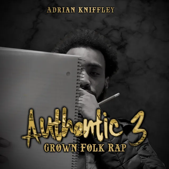 Authentic 3: Grown Folk Rap