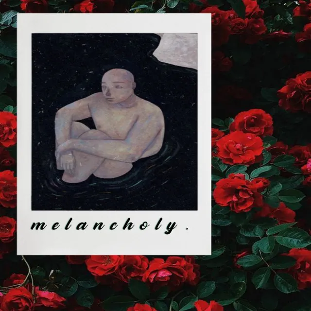 Melancholy