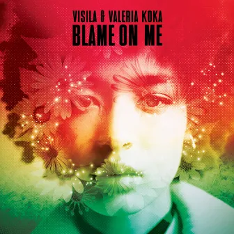 Blame On Me by VISILA