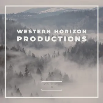 Western Horizon Productions, Vol. 6 by Western Horizon Productions