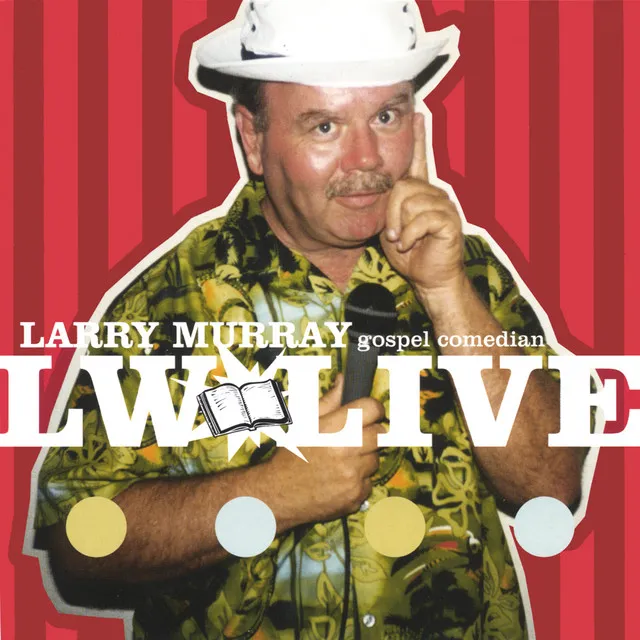 Larry Murray: L W Live