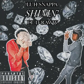 Shinin' by Luh Snappa