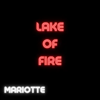 Lake of Fire by Mariotte