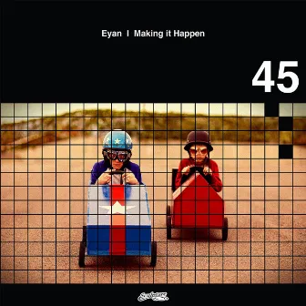 Makin It Happen by Eyan