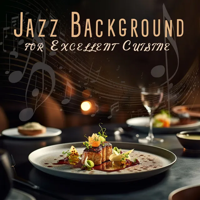 Jazz Background for Excellent Cuisine