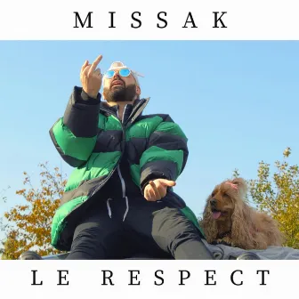 Le Respect by Missak