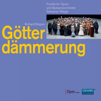 Wagner: Götterdämmerung by Sebastian Weigle